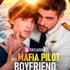 My Mafia Pilot Boyfriend