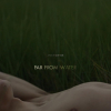 Far from Water