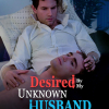 Desired by My Unknown Husband