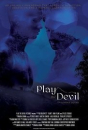 Play the Devil / Tanec pro ďábla  ()