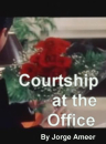Courtship at the Office  ()