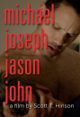 Michael Joseph Jason John  ()