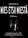 Mies etsii miestä  ()