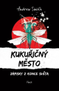 Kukuřičný město - Zápisky z konce světa ()