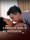 Gangster Boss Is My Boyfriend   ()