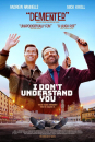 I Don&#039;t Understand You  ()
