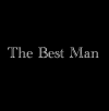 The Best Man (II)  ()