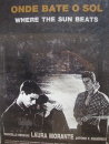 Onde Bate o Sol / Where the Sun Beats  ()