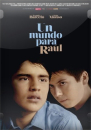 Un mundo para Raúl  ()