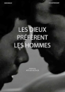 Les dieux préfèrent les hommes  ()