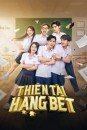Thien Tai Hang Bet / Stupid Genius  ()