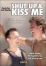 Shut Up and Kiss Me  ()