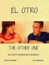El Otro / The Other One  ()