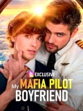 My Mafia Pilot Boyfriend