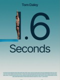 Tom Daley: 1.6 Seconds