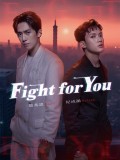 Fight for You