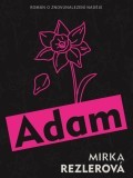 Adam (Mirka Rezlerová)