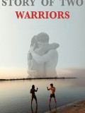Historia de dos guerreros/ Historia de dos guerreros/