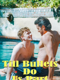 Till Bullets Do us Part Till Bullets Do us Part