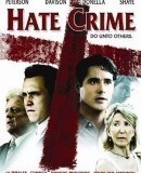 Hate Crime / Zločin z nenávisti  (2005)