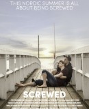 Screwed / Pihalla  (2017)