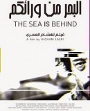Al bahr min ouaraikoum / The Sea Is Behind  (2015)