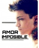 Amor imposible  (2016)