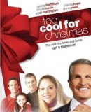 A Very Cool Christmas / Too Cool for Christmas  (2004)