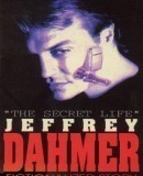 The Secret Life: Jeffrey Dahmer  (1993)