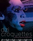 Dzi Croquettes  (2009)