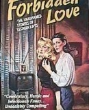 Forbidden Love: The Unashamed Stories of Lesbian Lives  (1992)
