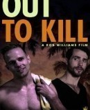 Out to Kill  (2014)