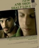 And Thou Shalt Love  (2007)