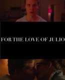 For the Love of Julio  (2013)