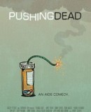 Pushing Dead  (2016)