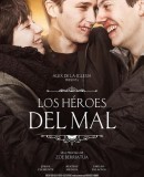 Los héroes del mal /  Heroes of Evil / Hrdinové zla  (2015)