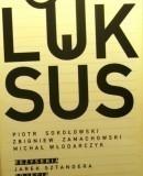 Luksus / Luxury  (2008)