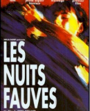 Les nuits fauves / Noci šelem  (1992)