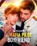 My Mafia Pilot Boyfriend