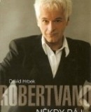 Robert Vano: Někdy ráj (Daniel Hrbek)