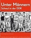 Unter Männern - Schwul in der DDR  (2012)