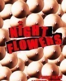 Night Flowers  (2012)
