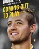 Coming Out To Play (Robbie Rogers, Eric Marcus)