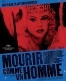 Morrer Como Um Homem / Umřít jako muž  (2009)