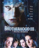 The Brotherhood III: Young Demons / Bratrstvo - Mladí démoni  (2003)