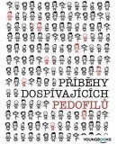 Příběhy dospívajících pedofilů (Daniel Kubec)