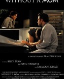 Without a Mom  (2012)