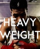 Heavy Weight  (2016)