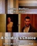 A Soldier&#039;s Choice  (2008)