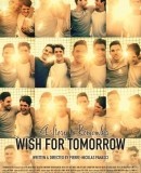 Wish for Tomorrow  (2015)